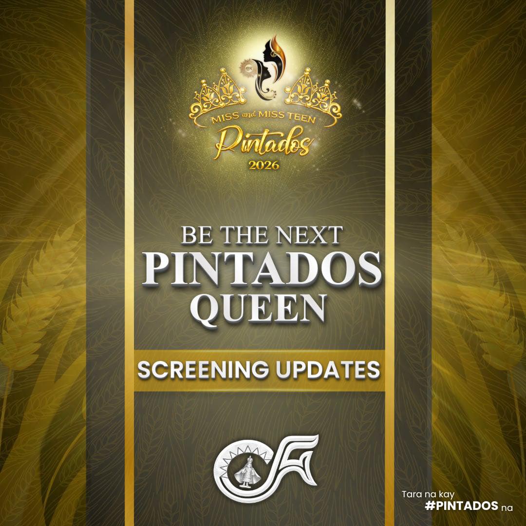 Miss Pintados & Miss Teen Pintados 2026 Open Face-to-Face Screening for Aspiring Candidates