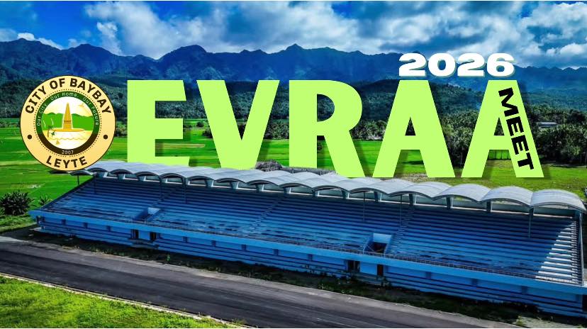 Eastern Visayas Regional Athletic Association (EVRAA) Meet 2026, set from March 1 to 7, 2026.
